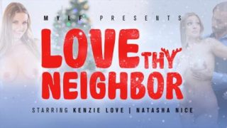 Love Thy Neighbor – Natasha Nice & Kenzie Love